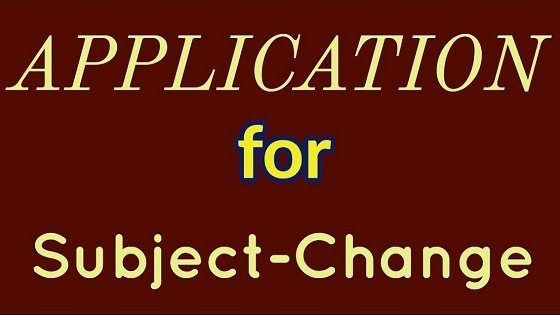 Application to principal for change of subjects