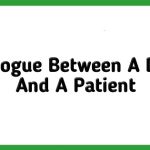 A dialogue between a doctor and a patient