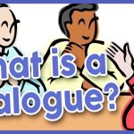 What is a dialogue?