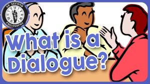 What is a dialogue