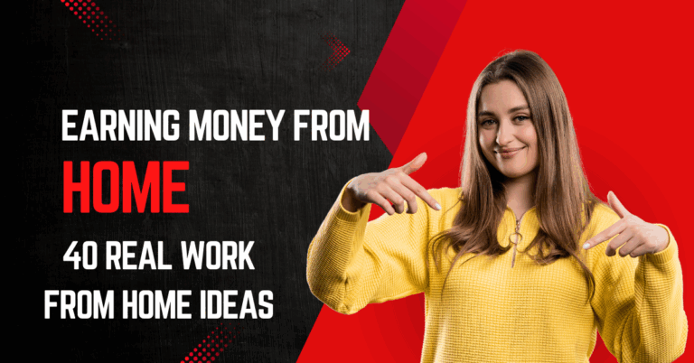 Earning Money from Home: 40 Real Work-from-Home Ideas