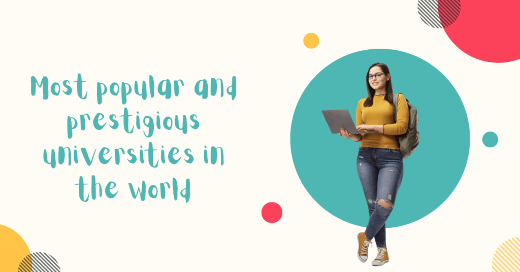 Most popular and prestigious universities in the world