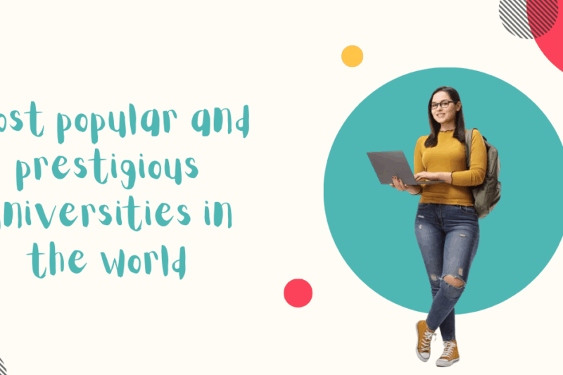 Most popular and prestigious universities in the world