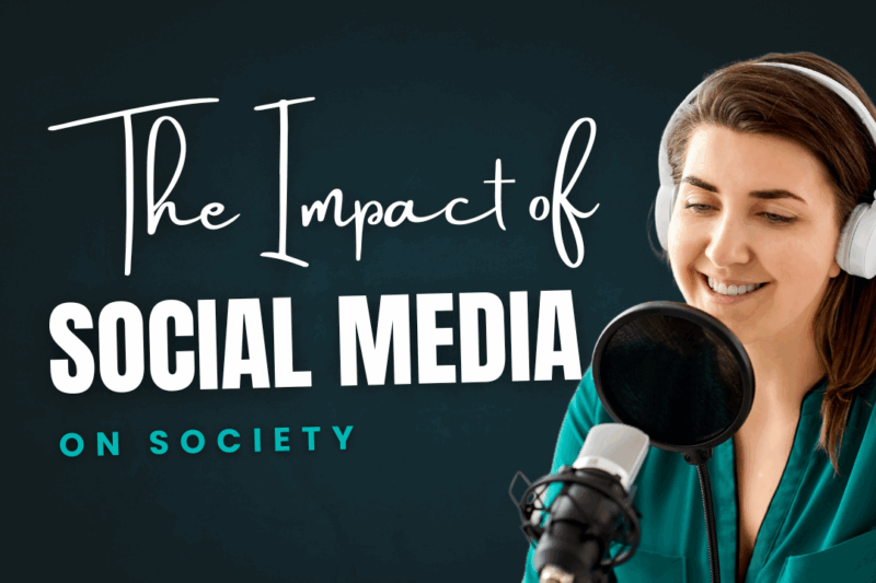 The Impact of Social Media on Society: Benefits, Risks & Future