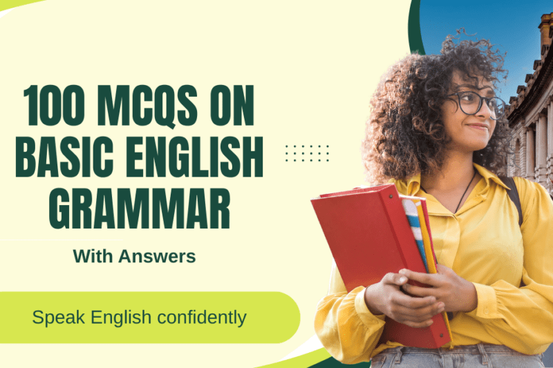 100 Basic English Grammar MCQs with Answers (Practice Test)