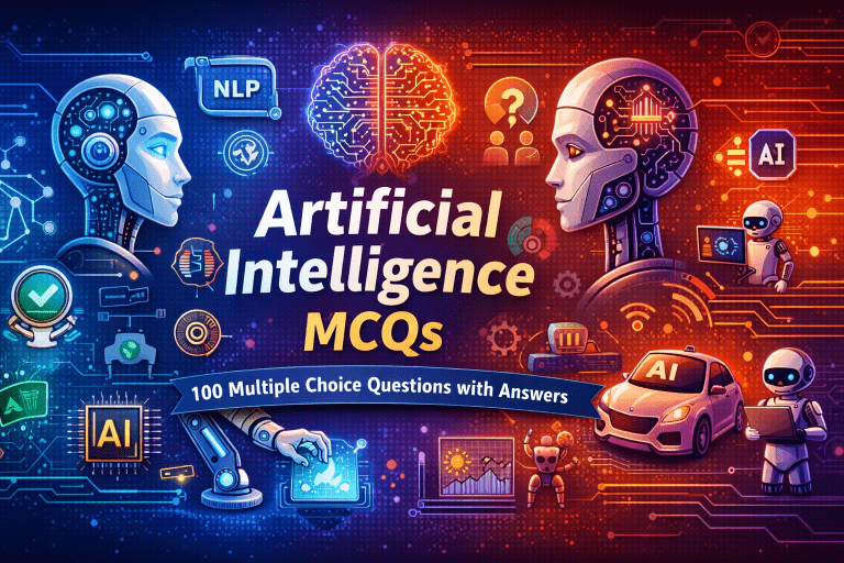 Artificial Intelligence MCQs (100 Multiple Choice Questions with Answers)